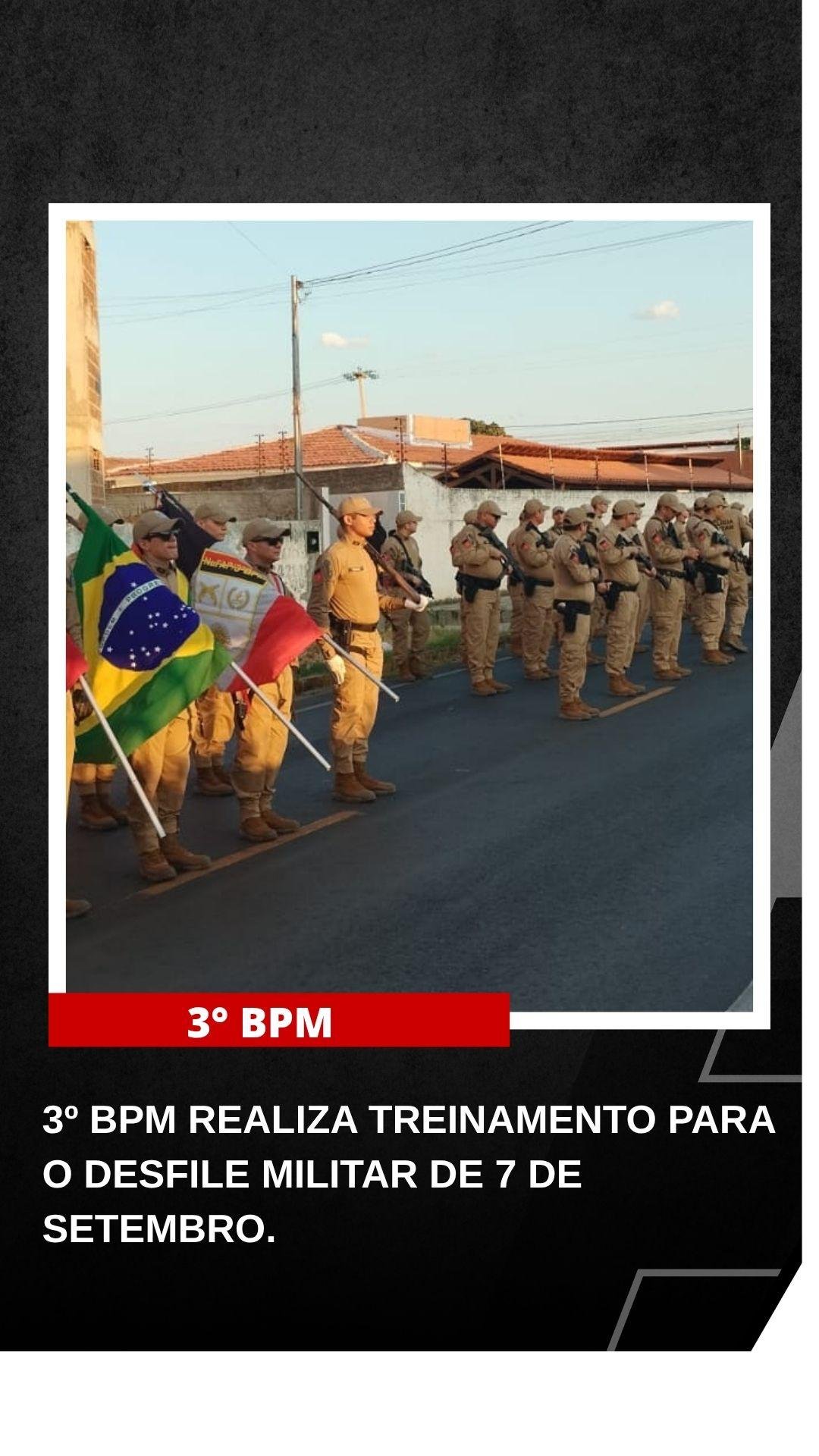3º BPM realiza treinamento para o desfile militar de 7 de setembro